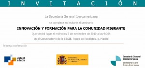 Seminario: Innovación y Formación para la Comunidad Migrante Seminario: Innovación y Formación para la Comunidad Migrante